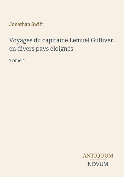 Produktbild: Voyages du capitaine Lemuel Gulliver, en divers pays &eacute;loign&eacute;s
