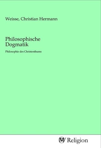 Produktbild: Philosophische Dogmatik