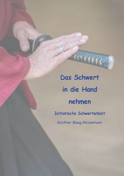 Produktbild: Das Schwert in die Hand nehmen