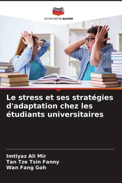 Produktbild: Le stress et ses strat&eacute;gies d'adaptation chez les &eacute;tudiants universitaires