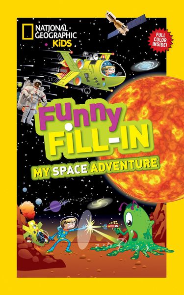Produktbild: National Geographic Kids Funny Fill-In: My Space Adventure