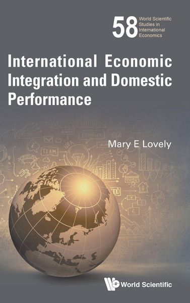 Produktbild: International Economic Integration & Domestic Performance