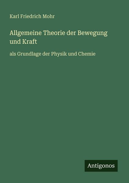 Produktbild: Allgemeine Theorie der Bewegung und Kraft