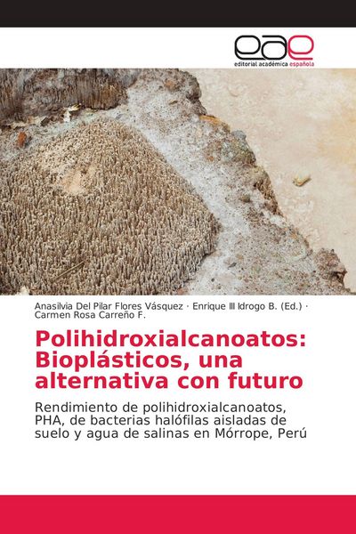 Produktbild: Polihidroxialcanoatos: Biopl&aacute;sticos, una alternativa con futuro
