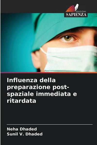 Produktbild: Influenza della preparazione post-spaziale immediata e ritardata