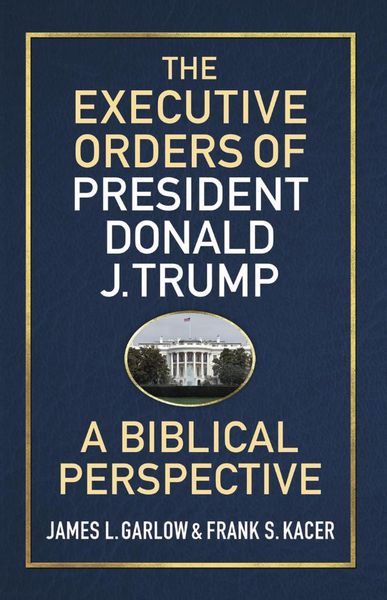 Produktbild: The Executive Orders of President Donald J. Trump