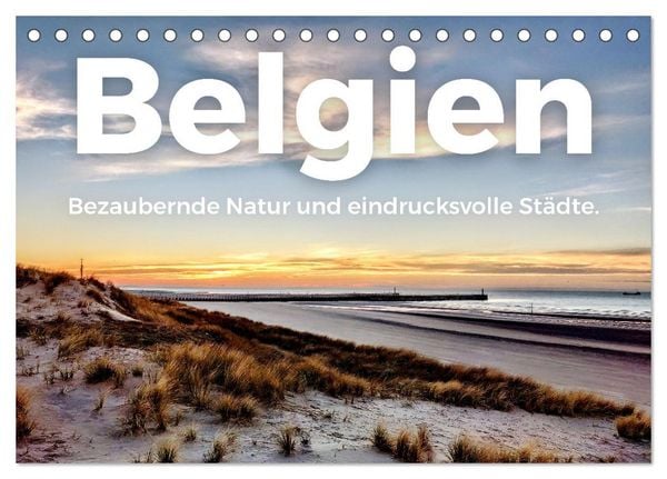 Belgien - Bezaubernde Natur und eindrucksvolle Städte. (Tischkalender 2026 DIN A5 quer), CALVENDO Monatskalender