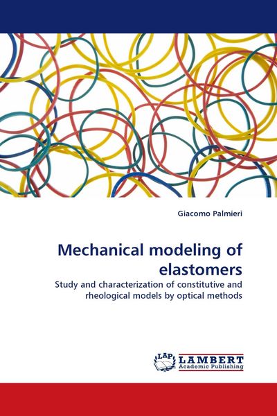 Produktbild: Mechanical modeling of elastomers