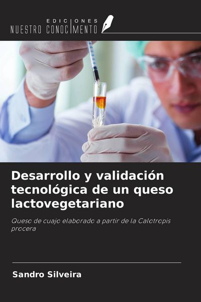 Produktbild: Desarrollo y validaci&oacute;n tecnol&oacute;gica de un queso lactovegetariano