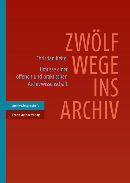 Produktbild: Zw&ouml;lf Wege ins Archiv