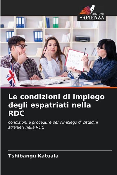 Produktbild: Le condizioni di impiego degli espatriati nella RDC