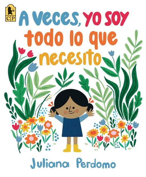 Produktbild: A Veces, Yo Soy Todo Lo Que Necesito