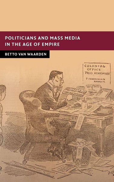 Produktbild: Politicians and Mass Media in the Age of Empire