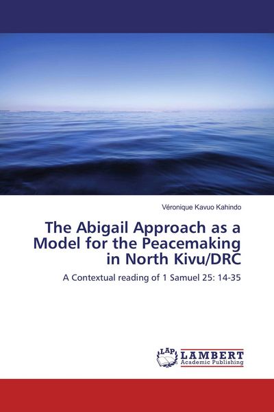Produktbild: The Abigail Approach as a Model for the Peacemaking in North Kivu/DRC