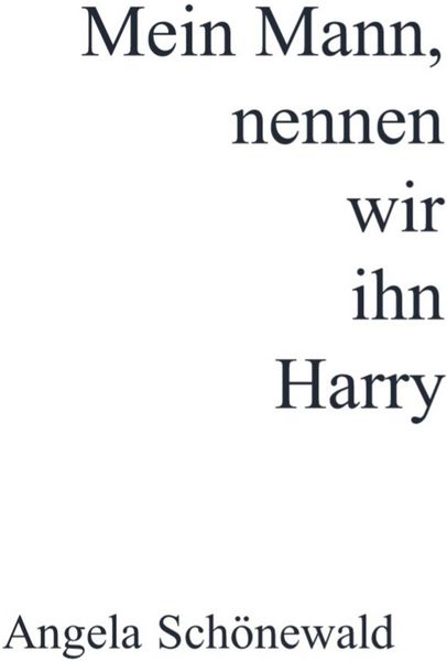 Produktbild: Mein Mann, nennen wir ihn Harry