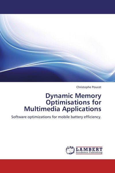 Produktbild: Dynamic Memory Optimisations for Multimedia Applications