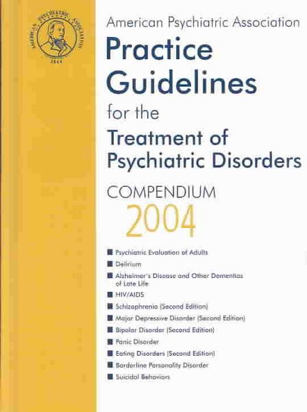 Produktbild: Practice Guidelines for the Treatment of Psychiatric Disorders: Compendium 2004