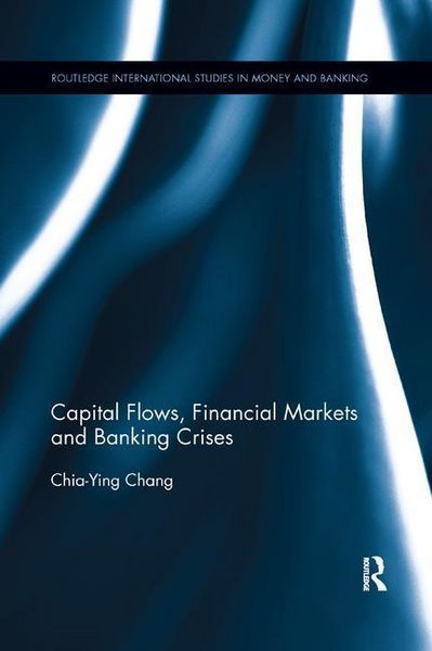 Produktbild: Chang, C: Capital Flows, Financial Markets and Banking Crise