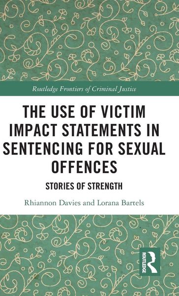 Produktbild: The Use of Victim Impact Statements in Sentencing for Sexual Offences