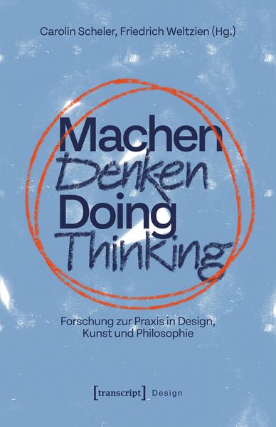 Produktbild: Machen Denken - Doing Thinking