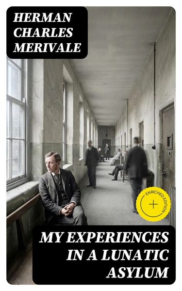 Produktbild: My Experiences in a Lunatic Asylum