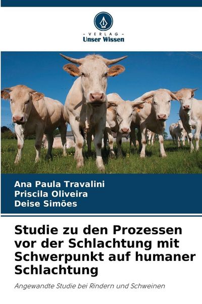 Studie zu den Prozessen vor der Schlachtung mit Schwerpunkt auf humaner Schlachtung -