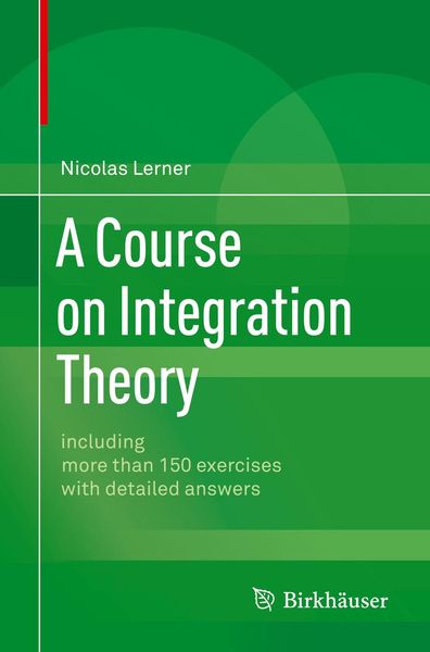 Produktbild: A Course on Integration Theory