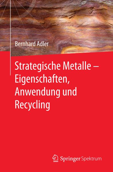 Produktbild: Strategische Metalle - Eigenschaften, Anwendung und Recycling