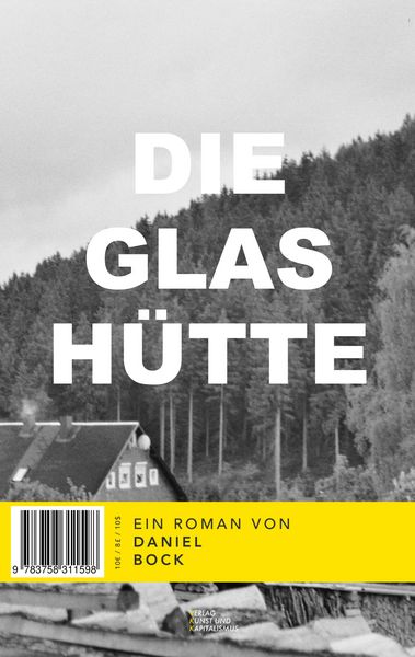 Die Glashütte, Taschenbuch von Daniel Bock, BoD – Books on Demand, 9783758311598