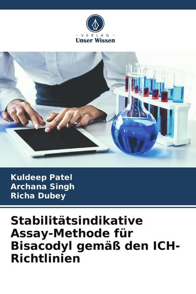 Produktbild: Stabilit&auml;tsindikative Assay-Methode f&uuml;r Bisacodyl gem&auml;&szlig; den ICH-Richtlinien