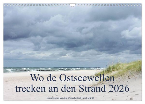 Produktbild: Wo de Ostseewellen trecken an den Strand 2026 (Wandkalender 2026 DIN A3 quer), CALVENDO Monatskalender