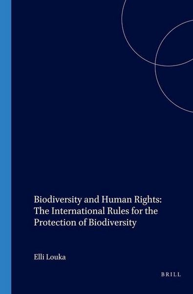 Produktbild: Biodiversity and Human Rights: The International Rules for the Protection of Biodiversity