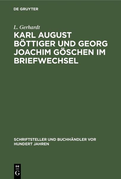 Produktbild: Karl August B&ouml;ttiger und Georg Joachim G&ouml;schen im Briefwechsel