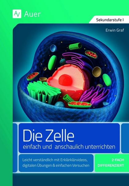 Produktbild: Die Zelle - einfach und anschaulich unterrichten