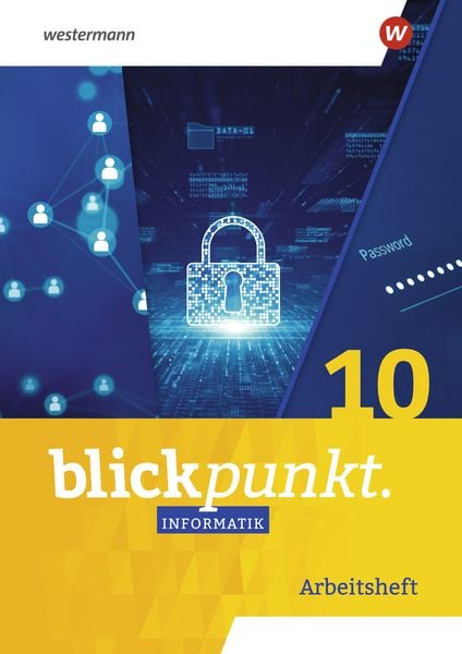 Produktbild: Blickpunkt Informatik. 10. Arbeitsheft. Ausgabe f&uuml;r Sachsen