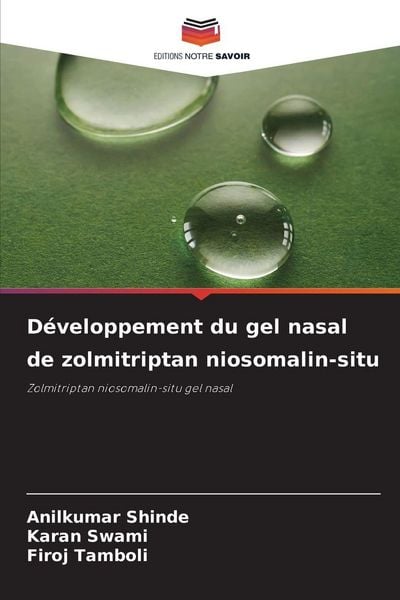 Produktbild: D&eacute;veloppement du gel nasal de zolmitriptan niosomalin-situ