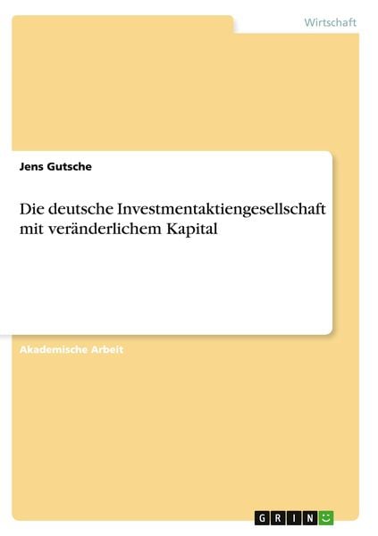 Produktbild: Die deutsche Investmentaktiengesellschaft mit ver&auml;nderlichem Kapital