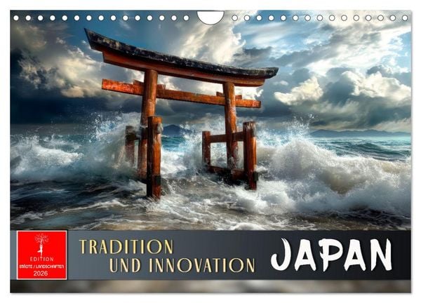 Japan - Tradition und Innovation (Wandkalender 2026 DIN A4 quer), CALVENDO Monatskalender