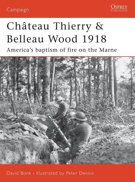Produktbild: Ch&acirc;teau Thierry & Belleau Wood 1918