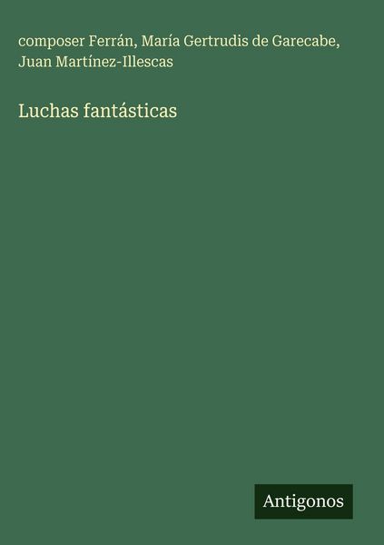 Produktbild: Luchas fant&aacute;sticas