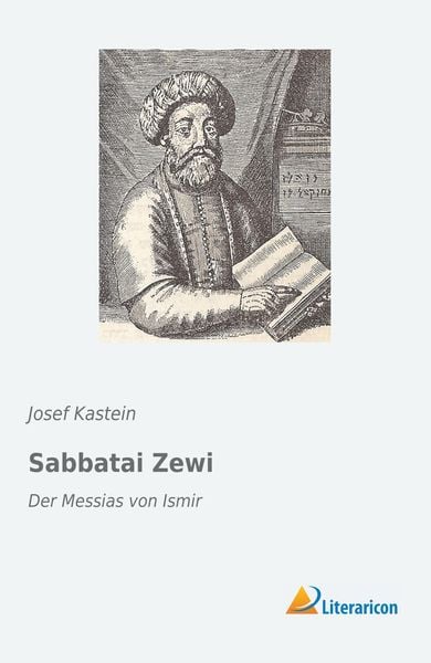 Sabbatai Zewi, Taschenbuch von Josef Kastein, Literaricon, 9783959133142