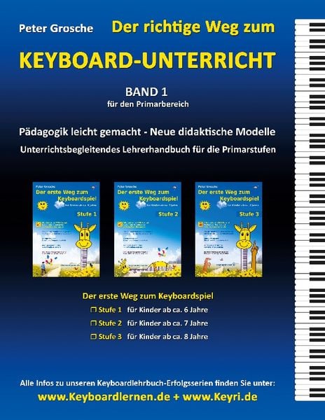 Der richtige Weg zum Keyboard-Unterricht - Band 1