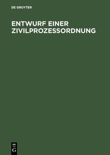 Produktbild: Entwurf einer Zivilproze&szlig;ordnung