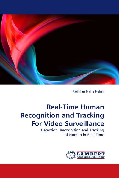 Produktbild: Real-Time Human Recognition and Tracking For Video Surveillance