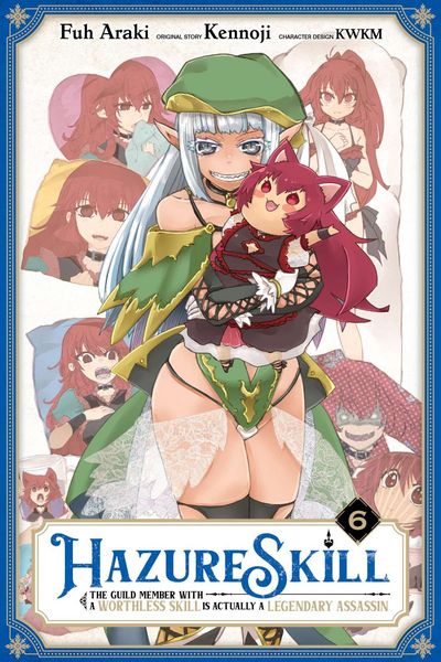 Produktbild: Hazure Skill: The Guild Member with a Worthless Skill Is Actually a Legendary Assassin, Vol. 6 (manga)