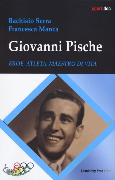 Produktbild: Giovanni Pische. Eroe, atleta, maestro di vita