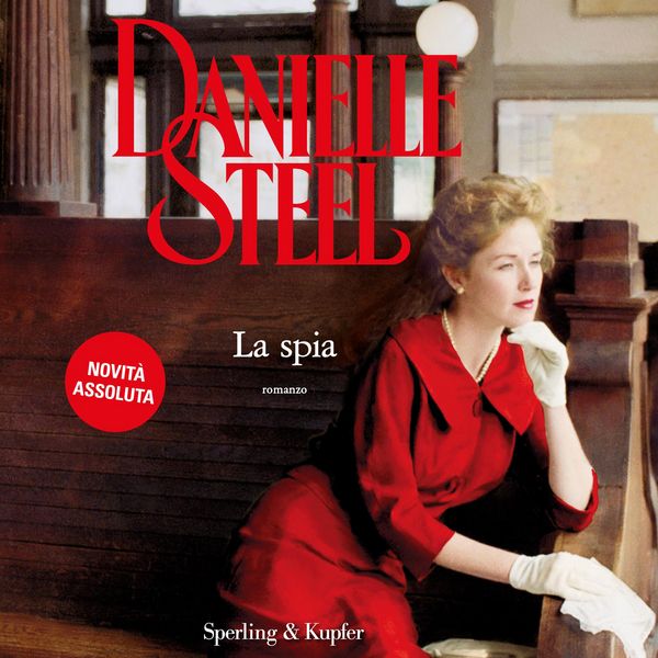 La spia - Danielle Steel, Audio, 9788820098650