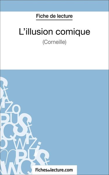 Produktbild: L'illusion comique de Corneille (Fiche de lecture)
