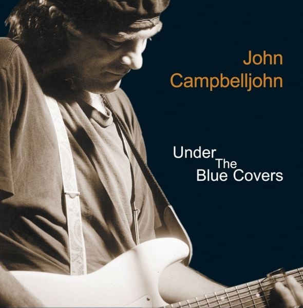 Campbelljohn, J: Under The Blue Covers - John Campbelljohn, CD