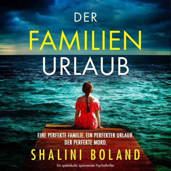 Der Familienurlaub - Shalini Boland, Audio, 9781836181316